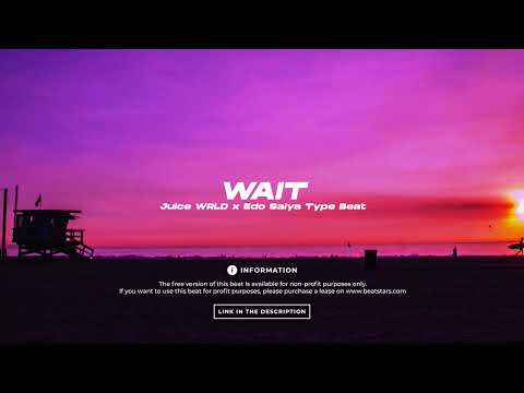 Juice WRLD x Edo Saiya Type Beat - Wait | 2022 | prod. by NH