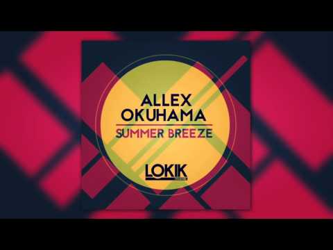 Allex Okuhama - Summer Breeze [Lo kik Records]
