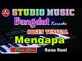 Mengapa - Karaoke (Nada Pria) Rana Rani || Dangdut Orgen Tunggal Audio HD