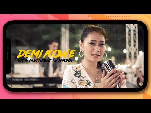 Vita Alvia - Demi Kowe (feat. Wandra)