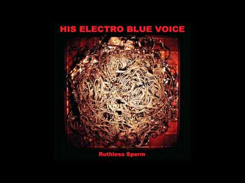His Electro Blue Voice - Spit Dirt