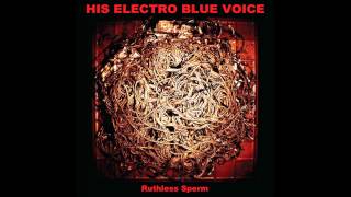 His Electro Blue Voice - Spit Dirt