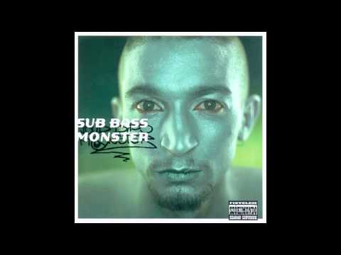 Sub bass monster - Félre az útból