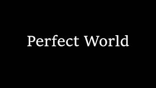 Perfect World - Simple Plan