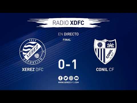 Radio XDFC:  Xerez Deportivo FC - Conil CF  (Jornada 15)