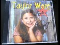 Taylor Ware - He Taught Me How To Yodel (2004 ...