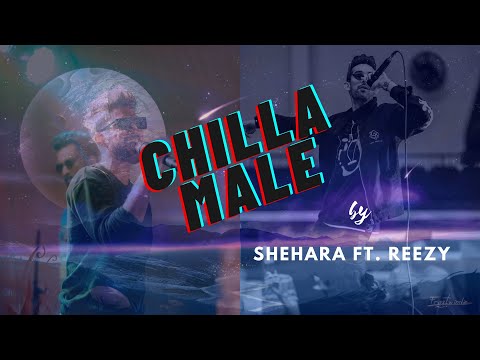 CHILLA MALE || Shehara ft. REEZY || SPECTRUM VISUAL