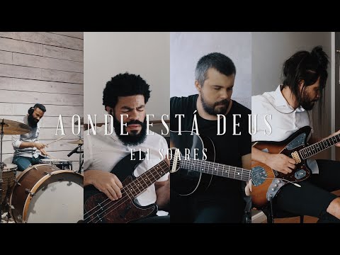 Aonde Está Deus? - Eli Soares| QUARENTENA SESSION