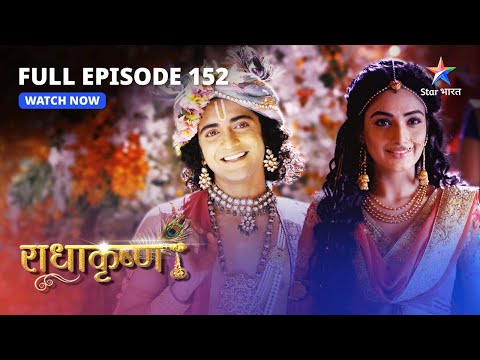 FULL EPISODE-152 | Radha ki yojna | RadhaKrishn | #starbharat