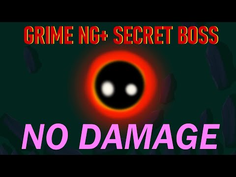 GRIME "Tinge of Terror" DLC secret ng+ exclusive boss (HITLESS/NO DAMAGE)