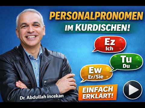Kurdisch-Kurs I: Personalpronomen – Kurdische Grammatik