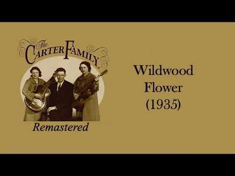 The Carter Family - Wildwood Flower (1935)