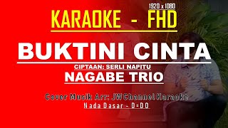 Download lagu KARAOKE BUKTI NI CINTA LAGU BATAK NAGABE TRIO [D=Do] Ciptaan. Serli Napitu mp3