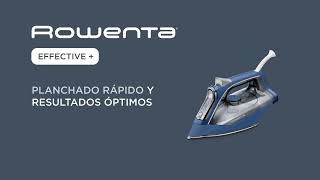 Rowenta PLANCHA DE VAPOR EFFECTIVE + | ¡Descúbrela! anuncio