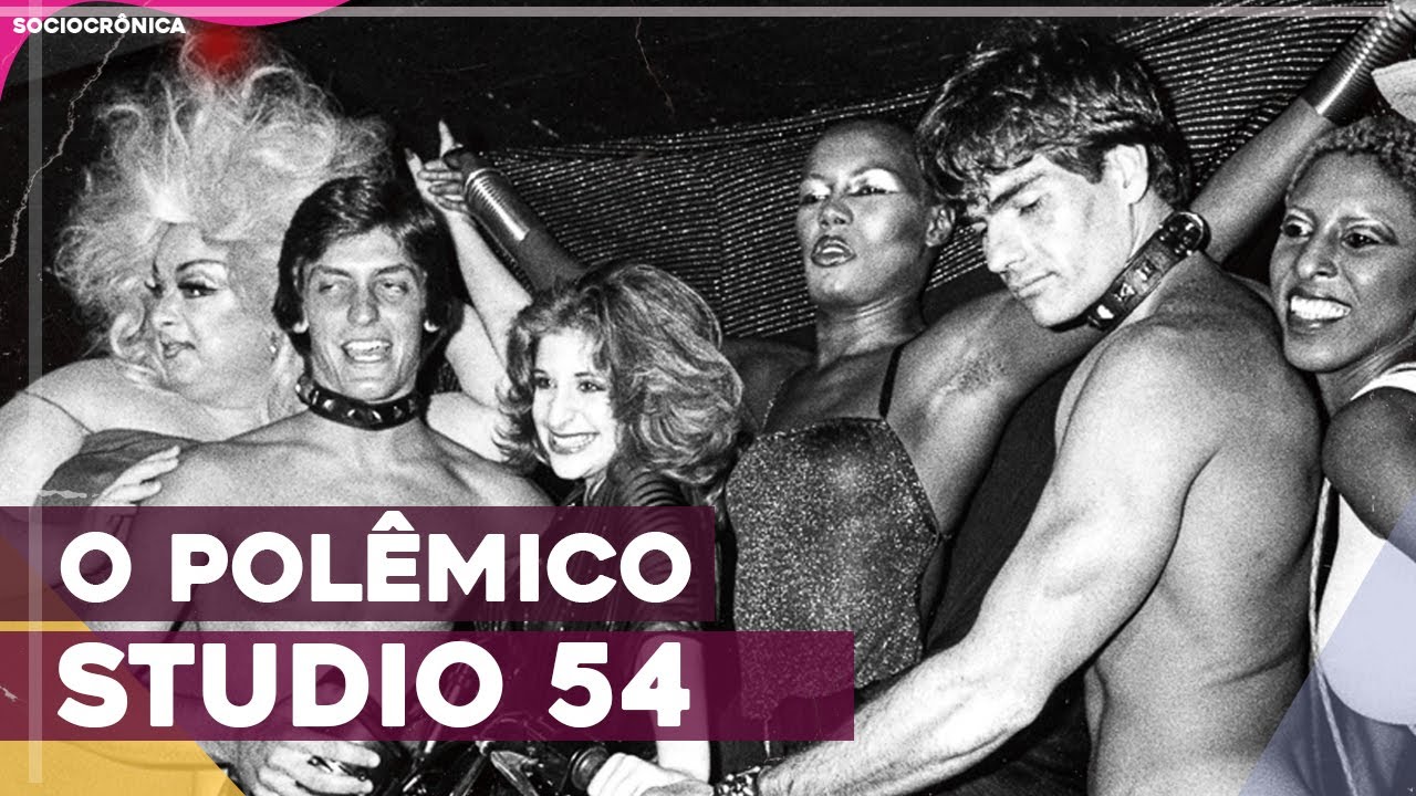 STUDIO 54 - POLÊMICAS E IMPACTO NA CULTURA POP | SOCIOCRÔNICA