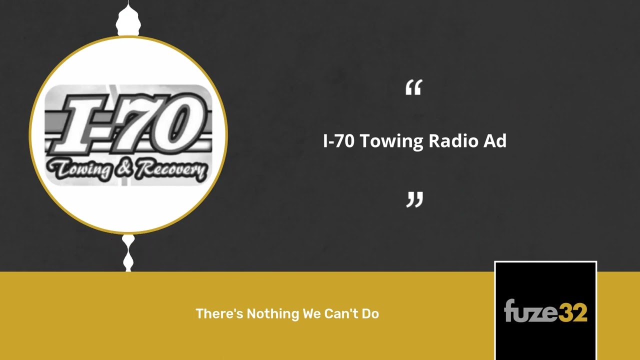 i70 Towing Radio Ad