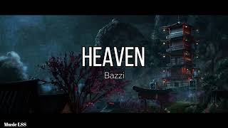 Bazzi - Heaven (Lyrics)