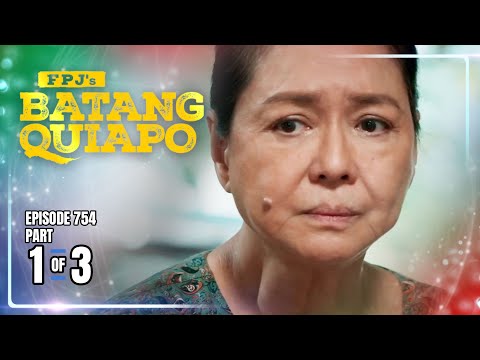 FPJ's Batang Quiapo | Episode 754 (1/3) | January 9, 2026