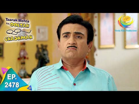 Taarak Mehta Ka Ooltah Chashmah - Episode 2478 - Full Episode