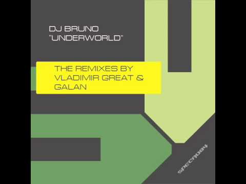 DJ Bruno - Underworld (Vladimir Great Remix) [soon @ SPECA]