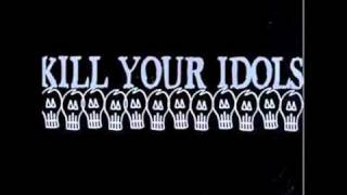Kill Your Idols - Fur Is For Fucks