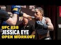 UFC 238: Jessica Eye Open Workout Highlights - MMA Fighting