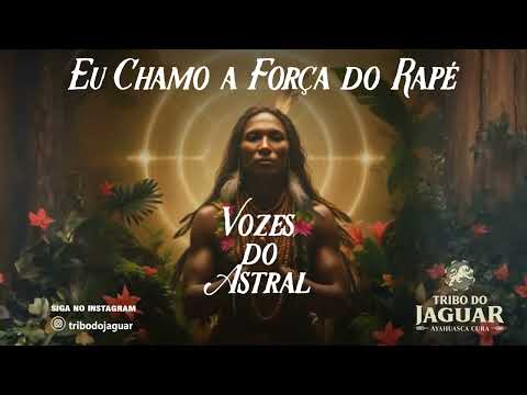 Tribo do Jaguar - Eu Chamo a Força do Rapé