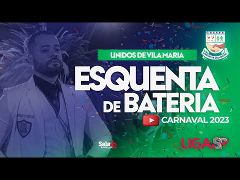 UNIDOS DE VILA MARIA - ESQUENTA DE BATERIA | CARNAVAL 2023