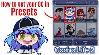 How to get your OC in Gacha life 2 Presets!