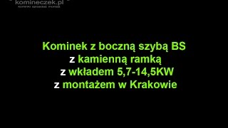 Komineczek.pl - Kominek z boczną szybą BS z kamienną ramką