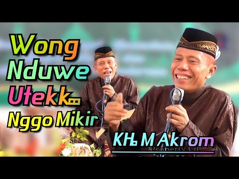 🔴 Wong Nduwe Utek nggo Mikir || Pengajian KH. Muhammad Akrom Mukhtar dari Tegal