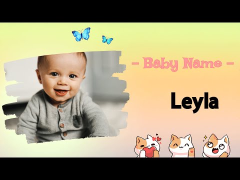 LEYLA | Leyla name meaning | Girl Name Meaning | Night, Dark beauty (2023)