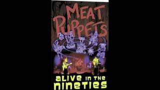 Meat Puppets - We&#39;re On
