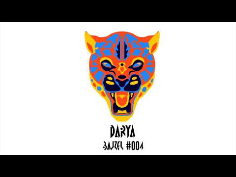 BAJZEL Podcast #004  -  DARYA