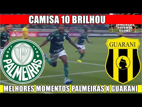 PALMEIRAS X GUARANI , MELHORES MOMENTOS , CAMISA 10 BRILHOU JOGÃO