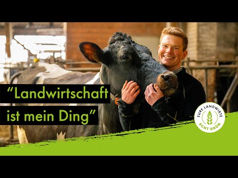 „Landwirtschaft ist mein Ding“