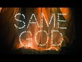Same God Radio Version Elevation Worship