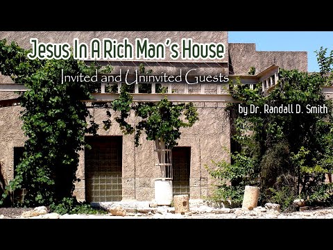 Dr Randall Smith - Jesus In A Rich Man’s House