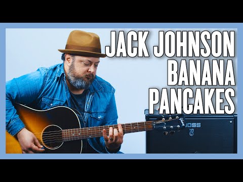 Jack Johnson Banana Pancakes Guitar Lesson + Tutorial