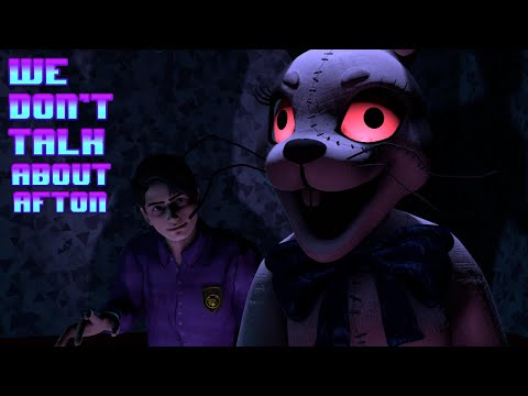 [FNAF SFM Short] We don't talk about Afton