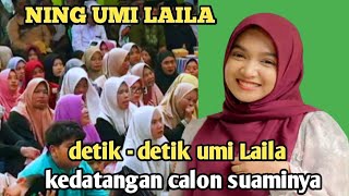 Download lagu Ning umi Laila terbaru - detik - detik umi Laila kedatangan calon suaminya  mp3