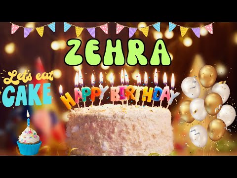 Happy Birthday Zehra, Birthday of Zehra, Best Birthday Wishes