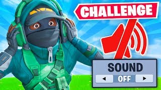 NO SOUND CHALLENGE in Fortnite!
