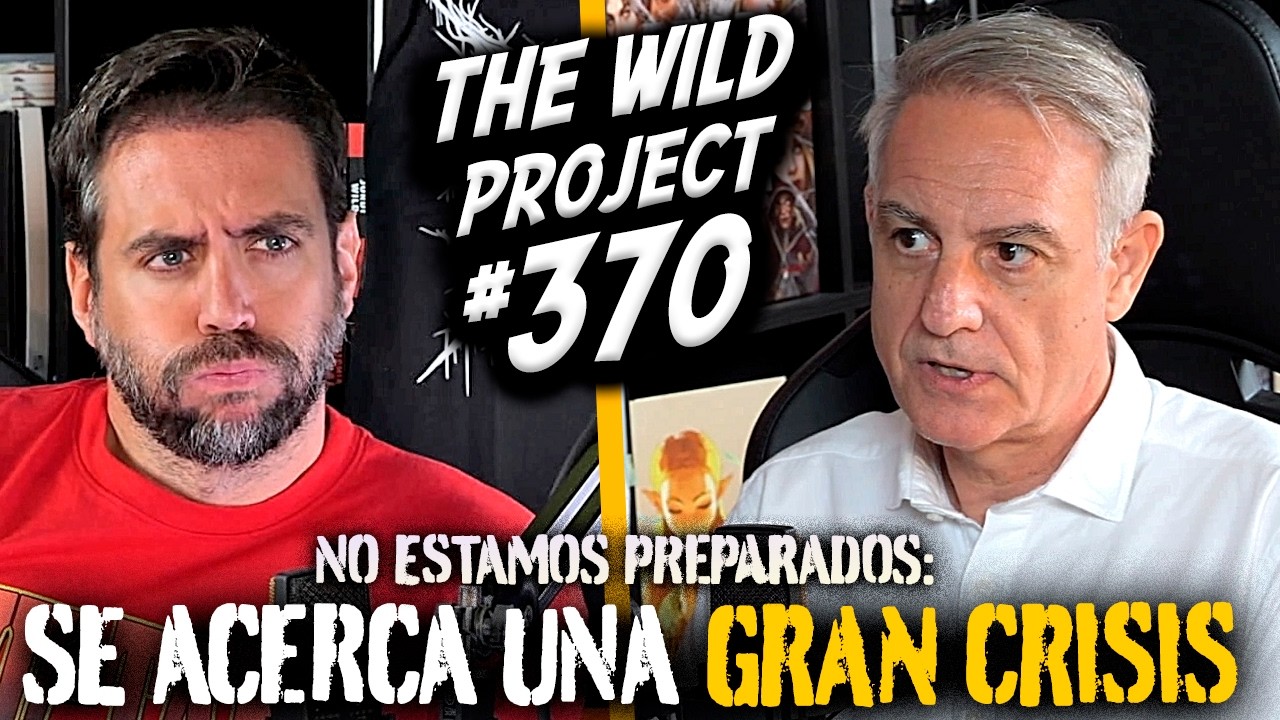 The Wild Project #370 - Pablo Gil (Economista) | NO estamos preparados para la CRISIS que viene