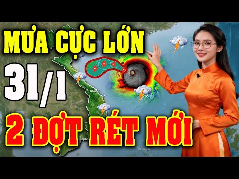 Tin bão Mới Nhất | Dự báo thời tiết hôm nay ngày mai 31/1 | dự báo thời tiết 3 ngày tới #thoitiet