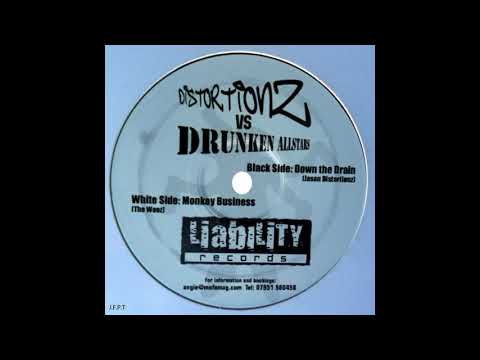 Distortionz vs. Drunken Allstars – Down The Drain