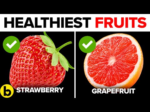 Top 12 Healthy Fruits You Need To Start Eating Daily