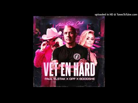 Paul Elstak x GPF x Boogshe - Vet En Hard