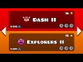 Dash II, and Explorers II | Geometry dash 2.2