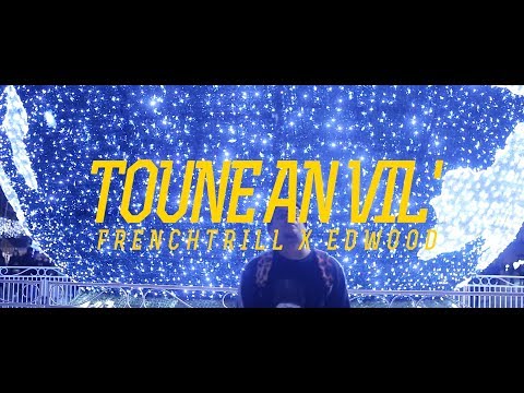 FRENCHTRILL x EDWOOD - TOUNE AN VIL'